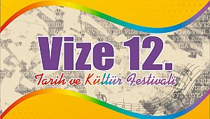 Vize 12. Tarihi ve K�lt�r Festivali