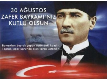 Zafer Bayram?m?z? gurur ve co?ku içinde kutlayaca??z