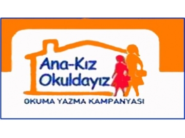 “Ana K?z Okulday?z Okuma Yazma Kampanyas?” etkinle?tiriliyor